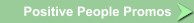 Positive People Promos